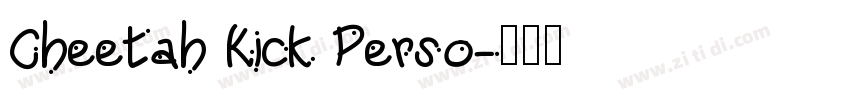 Cheetah Kick Perso字体转换